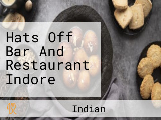 Hats Off Bar And Restaurant Indore