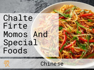 Chalte Firte Momos And Special Foods