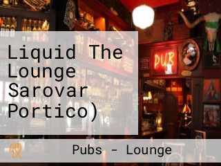 Liquid The Lounge Sarovar Portico)