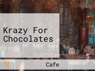 Krazy For Chocolates