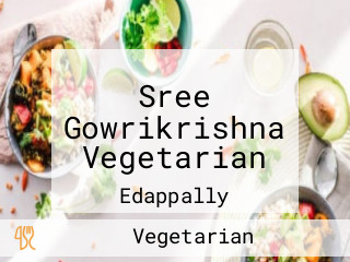 Sree Gowrikrishna Vegetarian