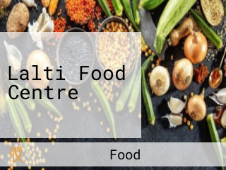 Lalti Food Centre