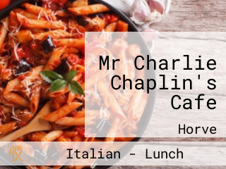 Mr Charlie Chaplin's Cafe