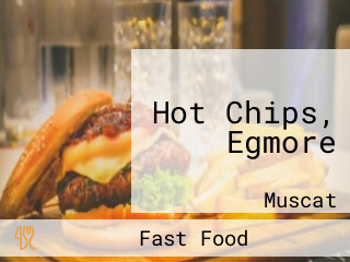 Hot Chips, Egmore