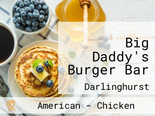 Big Daddy's Burger Bar
