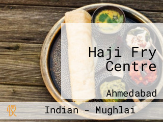 Haji Fry Centre