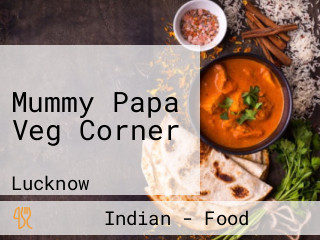 Mummy Papa Veg Corner