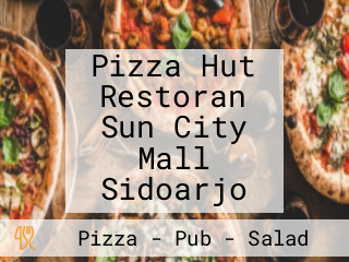 Pizza Hut Restoran Sun City Mall Sidoarjo