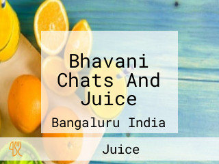 Bhavani Chats And Juice