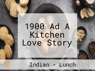 1900 Ad A Kitchen Love Story