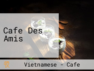 Cafe Des Amis