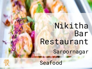 Nikitha Bar Restaurant