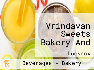 Vrindavan Sweets Bakery And