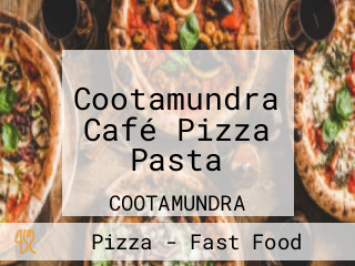 Cootamundra Café Pizza Pasta