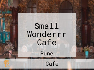 Small Wonderrr Cafe