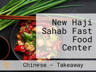 New Haji Sahab Fast Food Center