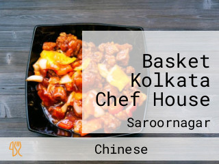 Basket Kolkata Chef House