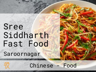 Sree Siddharth Fast Food