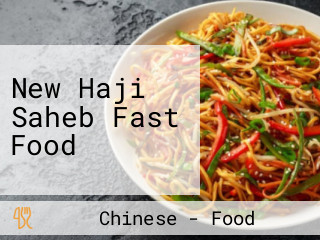 New Haji Saheb Fast Food