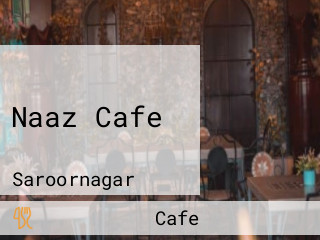 Naaz Cafe