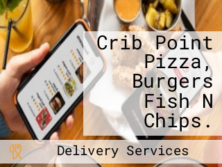 Crib Point Pizza, Burgers Fish N Chips.