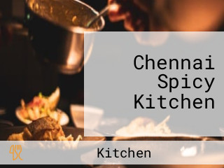 Chennai Spicy Kitchen