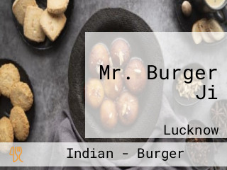 Mr. Burger Ji