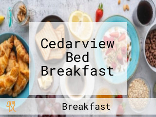 Cedarview Bed Breakfast