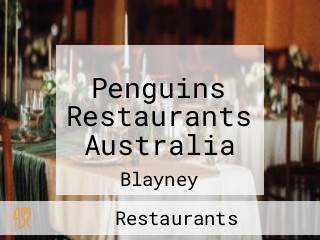 Penguins Restaurants Australia