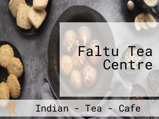 Faltu Tea Centre