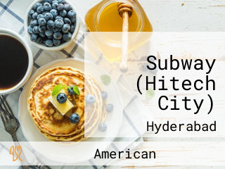 Subway (Hitech City)