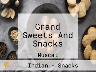 Grand Sweets And Snacks