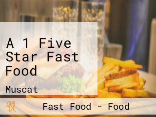 A 1 Five Star Fast Food