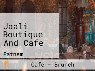Jaali Boutique And Cafe