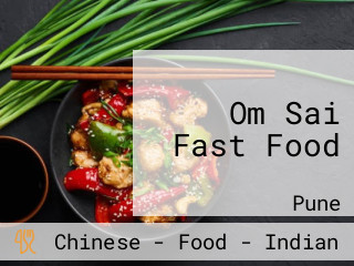 Om Sai Fast Food