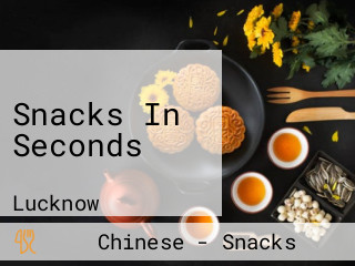 Snacks In Seconds