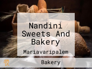 Nandini Sweets And Bakery