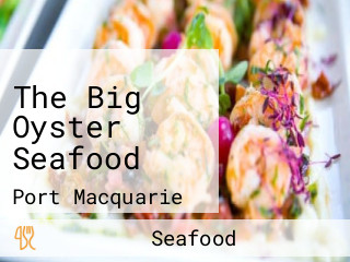 The Big Oyster Seafood