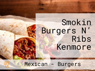Smokin Burgers N’ Ribs Kenmore