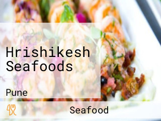 Hrishikesh Seafoods