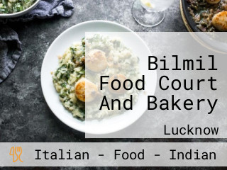 Bilmil Food Court And Bakery