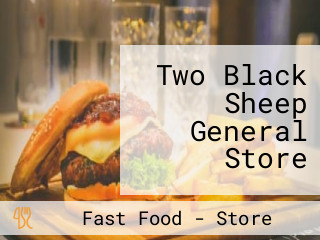 Two Black Sheep General Store
