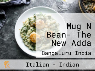 Mug N Bean- The New Adda