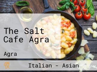 The Salt Cafe Agra