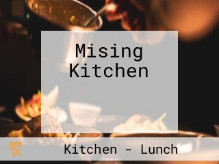 Mising Kitchen মিচিং কিট্‌চেন