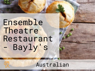 Ensemble Theatre Restaurant - Bayly's