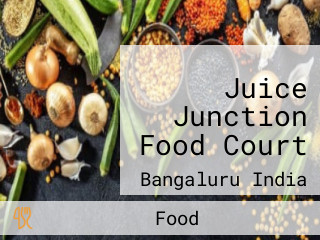 Juice Junction Food Court