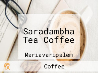 Saradambha Tea Coffee