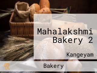 Mahalakshmi Bakery 2