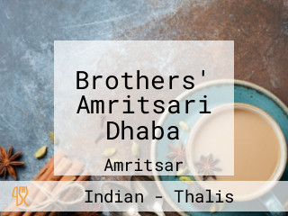 Brothers' Amritsari Dhaba
